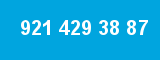 921 429 38 87